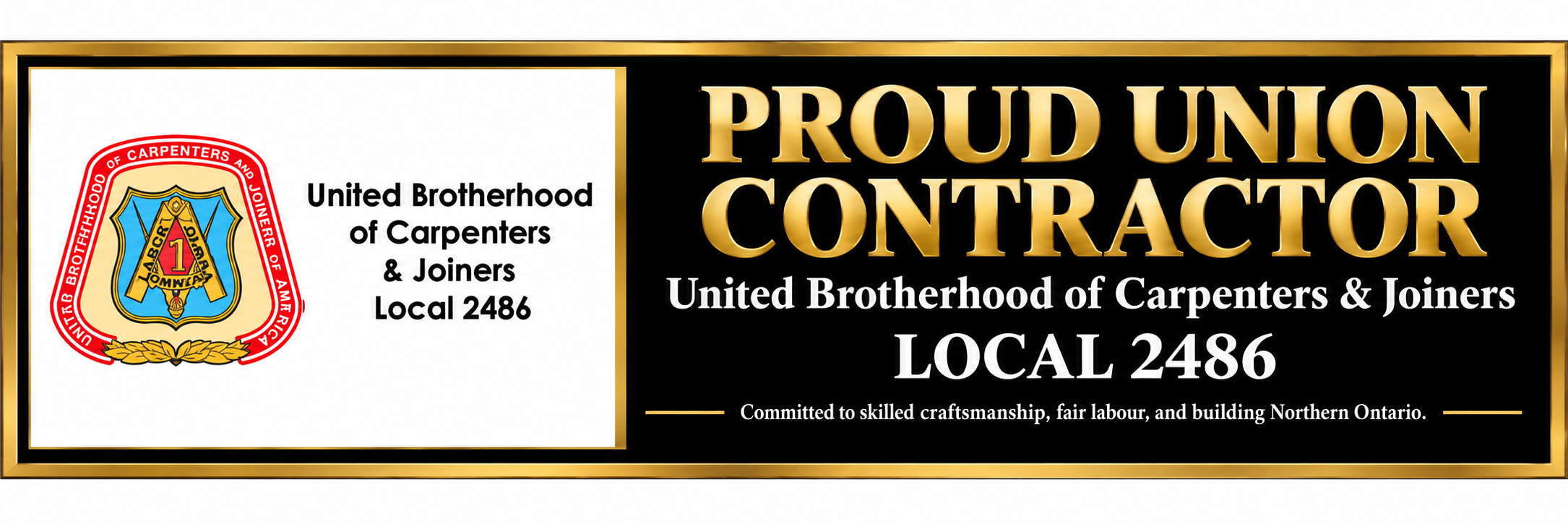 Proud Union Contractor — United Brotherhood of Carpenters & Joiners Local 2486